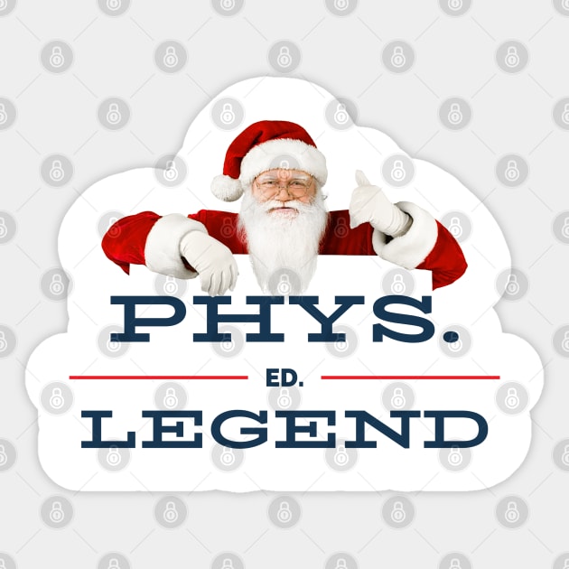Santa Phys. Ed. Legend Collection Sticker by The PE Spot Shop